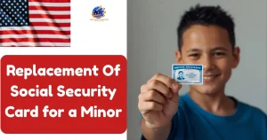 Read more about the article 3 Steps To Replacement Social Security Card for a Minor Online