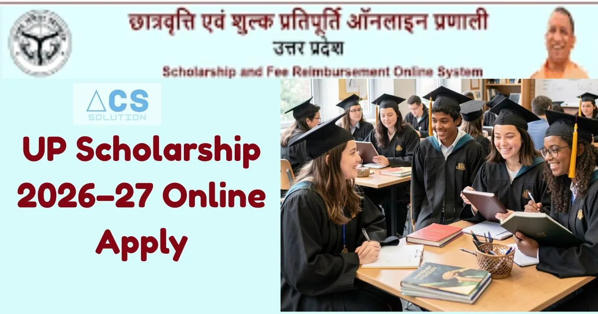 UP Scholarship 2026–27 Online Apply