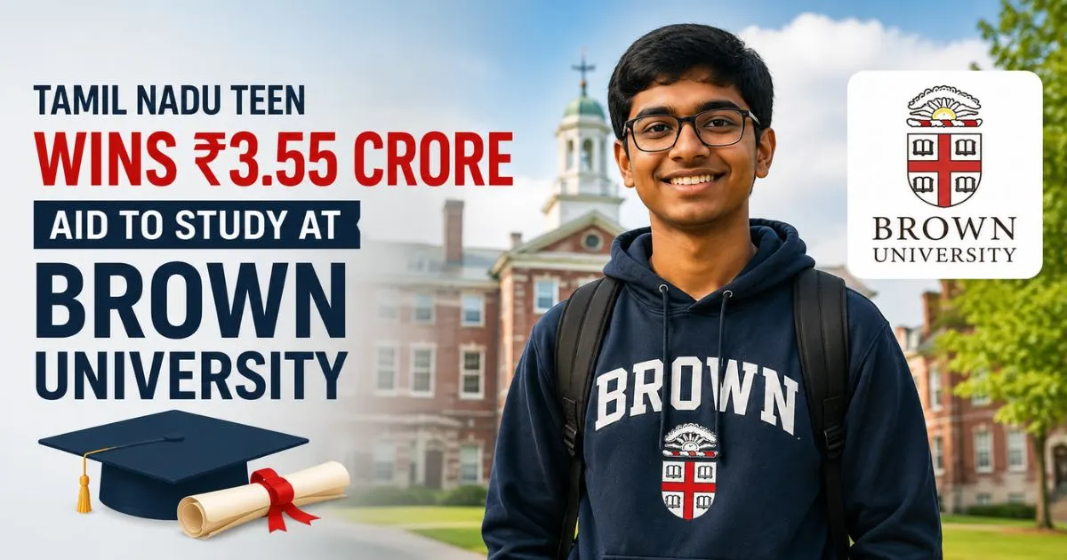 Tamil Nadu Teen Pranav Ilango Wins ₹3.55 Crore Aid to Study at Brown University