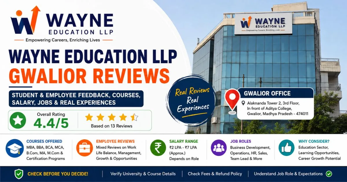 Wayne Education LLP Gwalior Reviews: Student Feedback, Employee Reviews, Courses, Salary and Reality Check